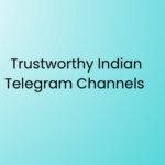 Trustworthy Indian Telegram Channels